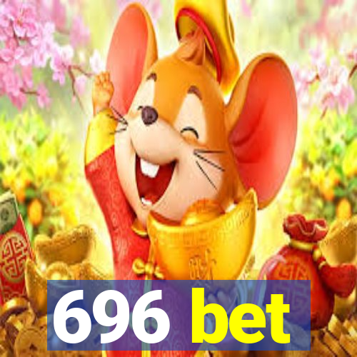 696 bet