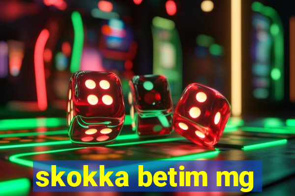 skokka betim mg