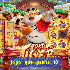 jogo que ganha 10 reais no cadastro