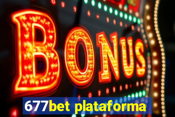 677bet plataforma