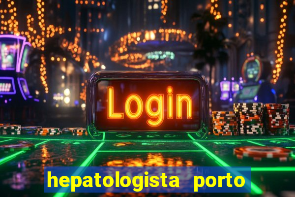 hepatologista porto alegre ipe