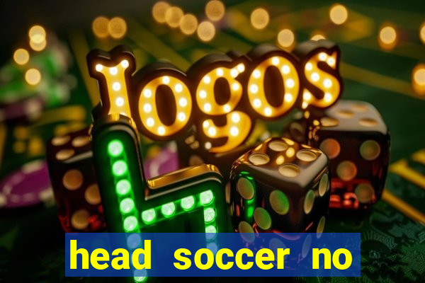 head soccer no click jogos