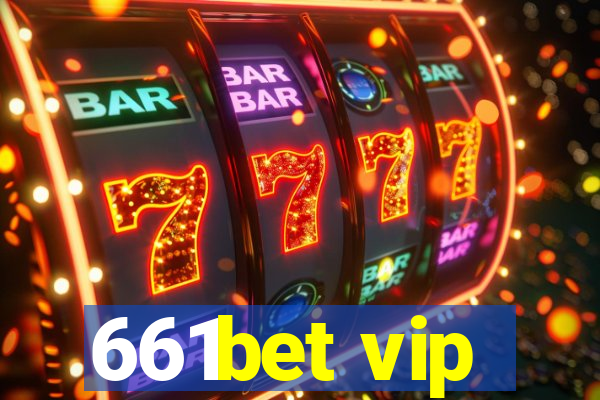 661bet vip