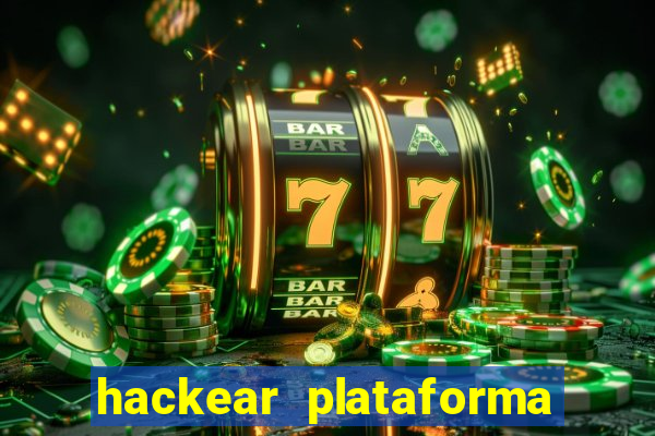 hackear plataforma de jogos