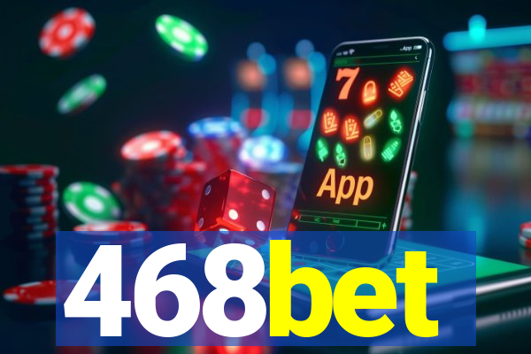 468bet