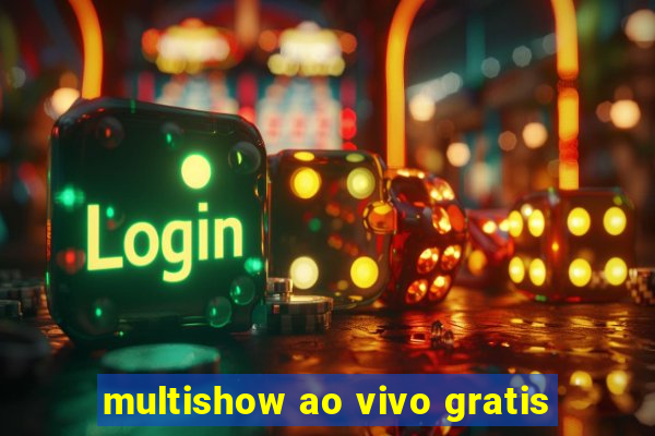 multishow ao vivo gratis