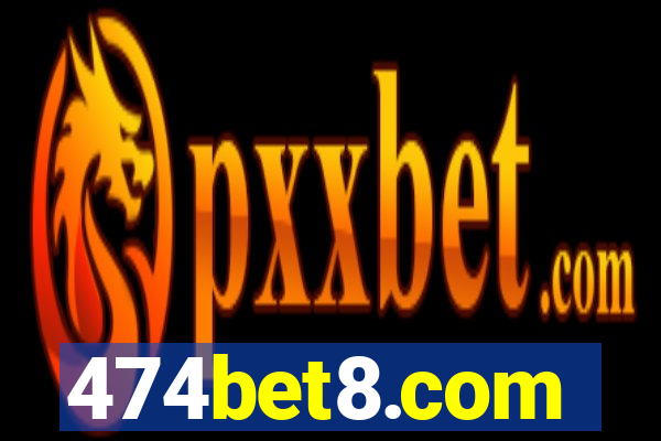 474bet8.com