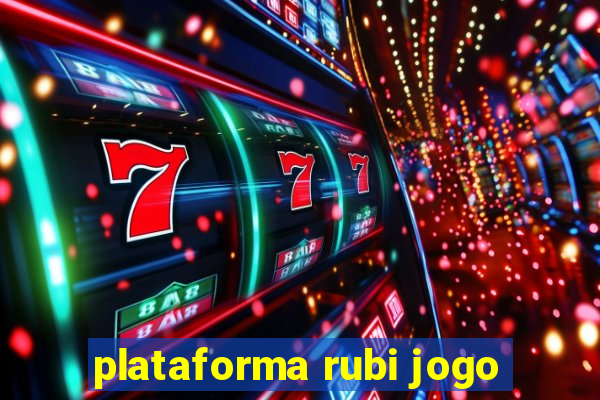 plataforma rubi jogo