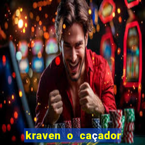 kraven o caçador filme completo dublado pobreflix