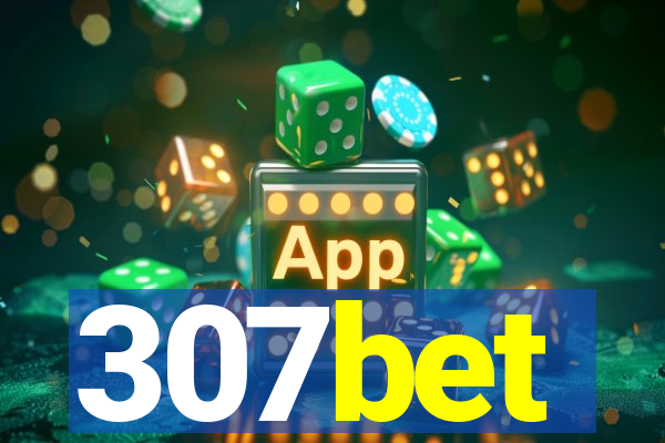 307bet