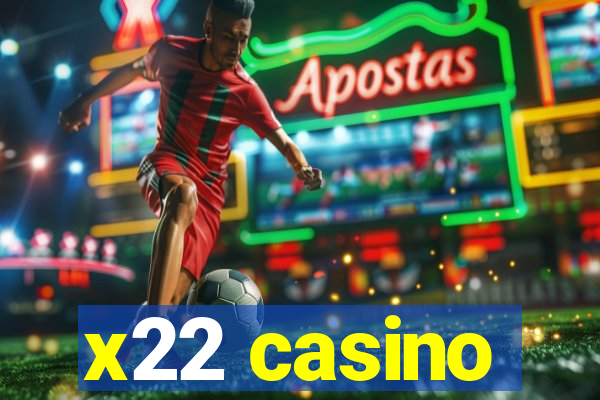 x22 casino