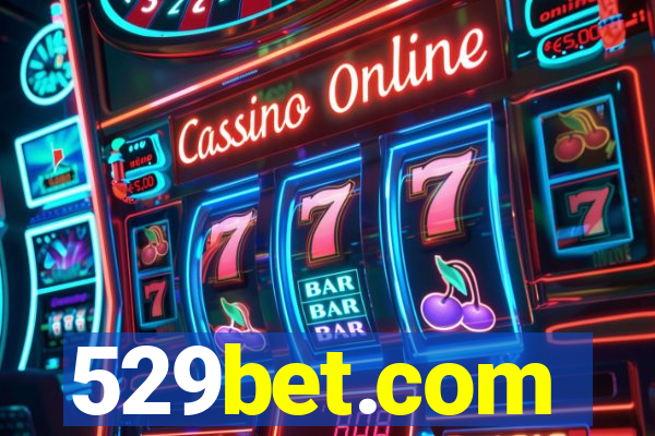 529bet.com