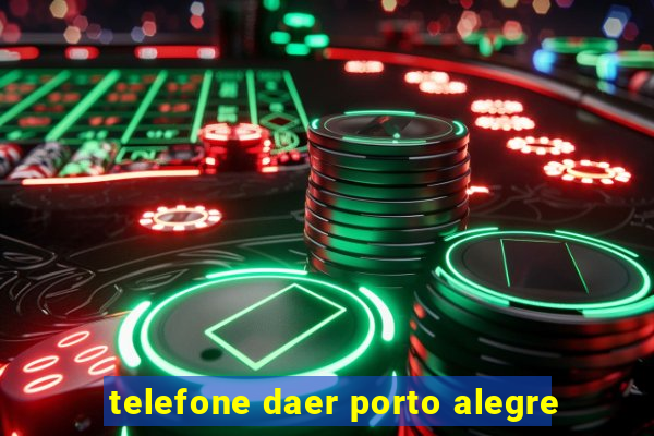 telefone daer porto alegre