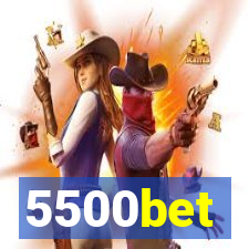 5500bet