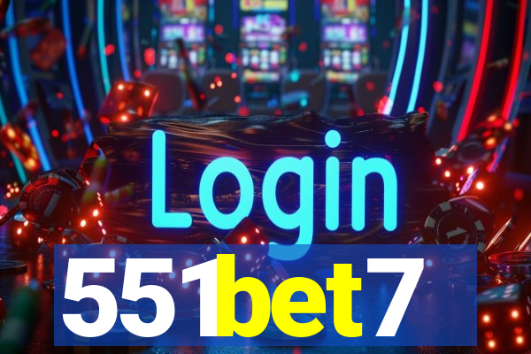 551bet7