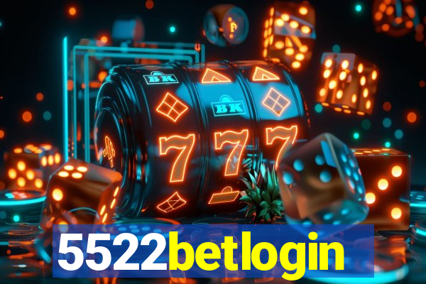 5522betlogin