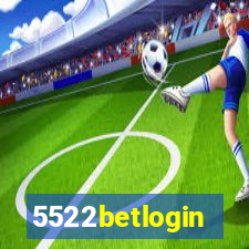 5522betlogin