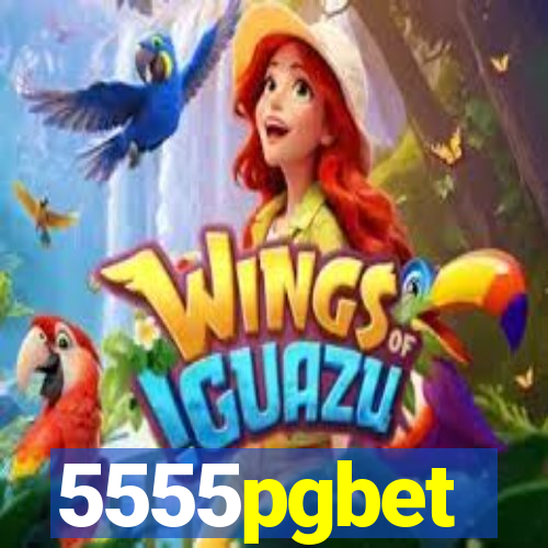 5555pgbet