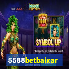 5588betbaixar