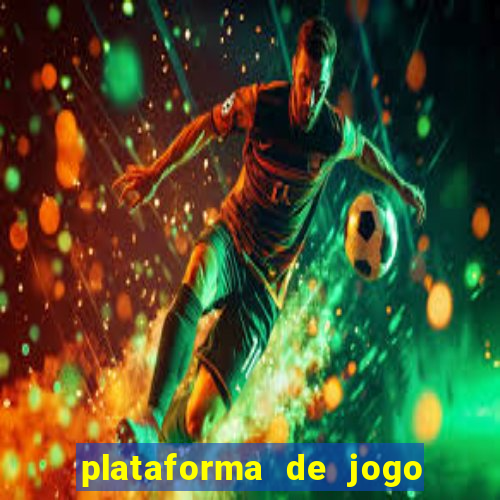 plataforma de jogo deposito minimo 1 real