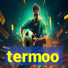 termoo