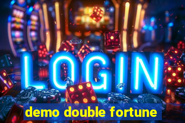 demo double fortune