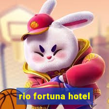 rio fortuna hotel