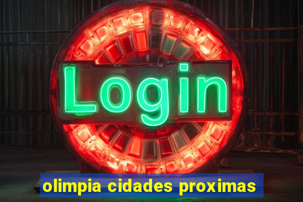 olimpia cidades proximas