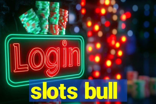 slots bull