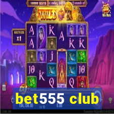 bet555 club