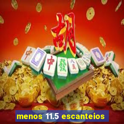 menos 11.5 escanteios