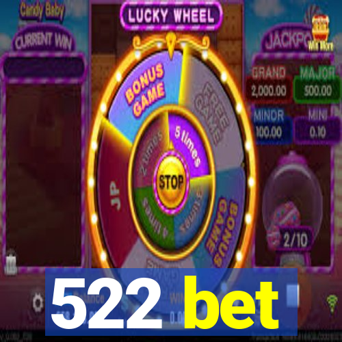 522 bet