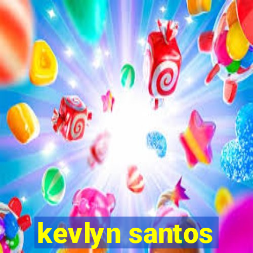 kevlyn santos