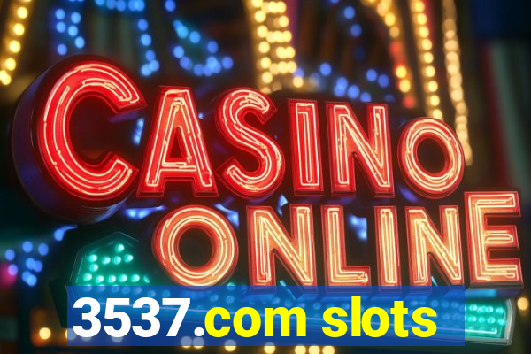 3537.com slots