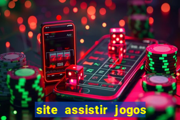 site assistir jogos de futebol