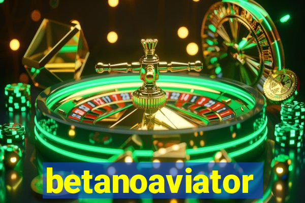 betanoaviator