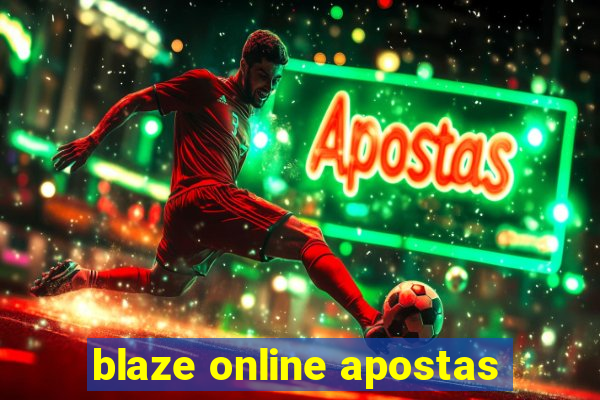 blaze online apostas