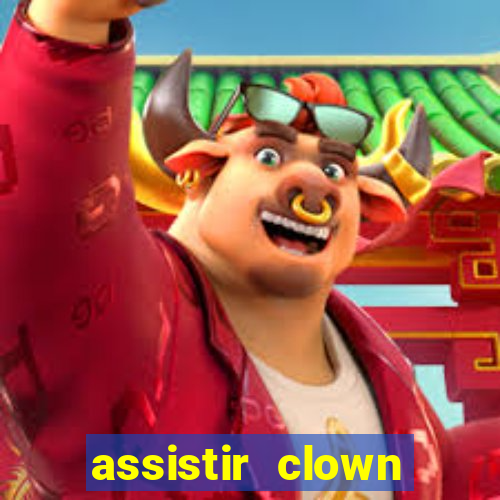 assistir clown (2014 dublado mega filmes)