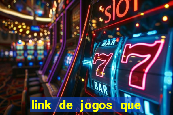 link de jogos que ganha dinheiro