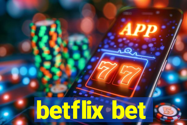 betflix bet