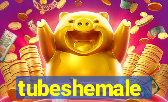 tubeshemale