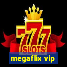 megaflix vip