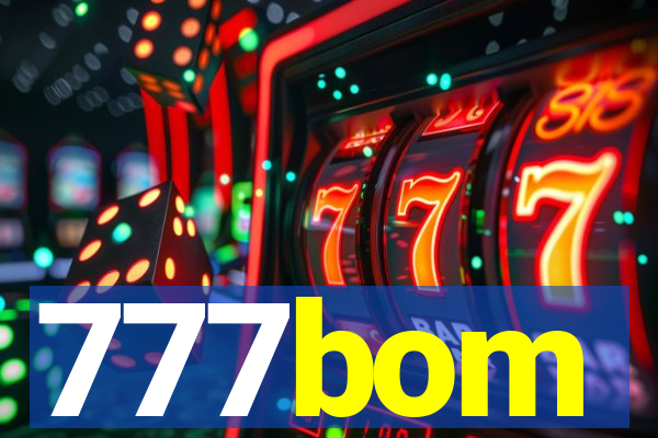 777bom