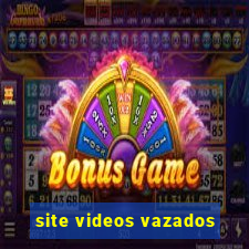 site videos vazados