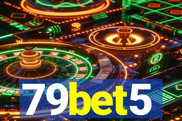 79bet5