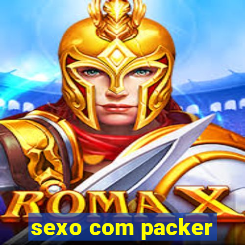 sexo com packer