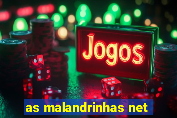 as malandrinhas net