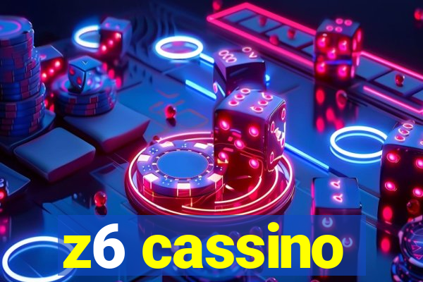 z6 cassino