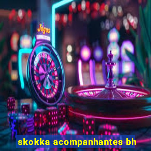 skokka acompanhantes bh