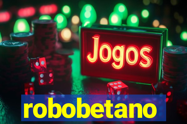 robobetano